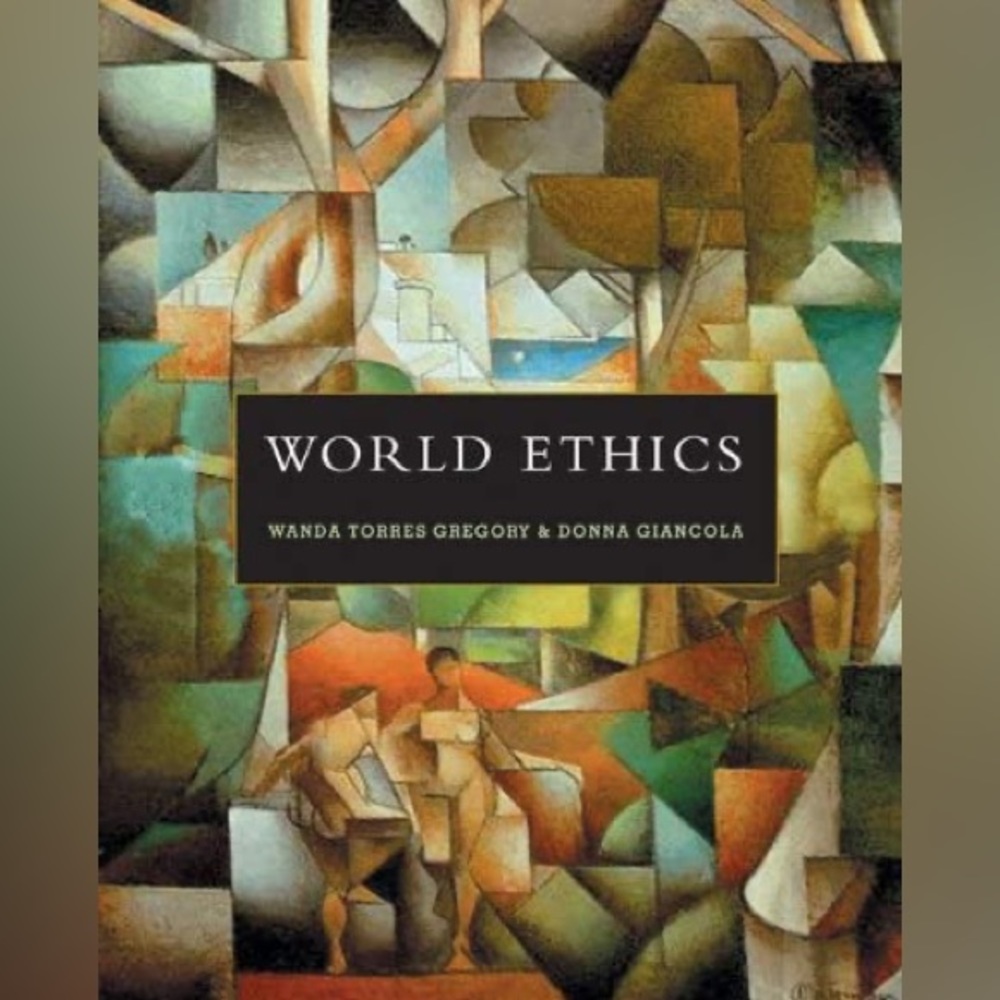 World Ethics by Wonda Torres and Donna Giancola